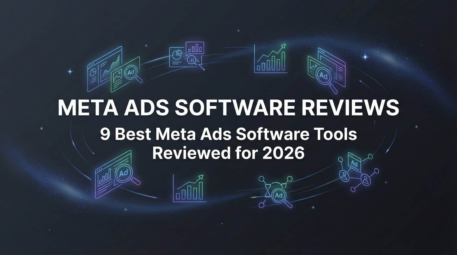 Featured image for 9 Best Meta Ads Software Tools Reviewed for 2026