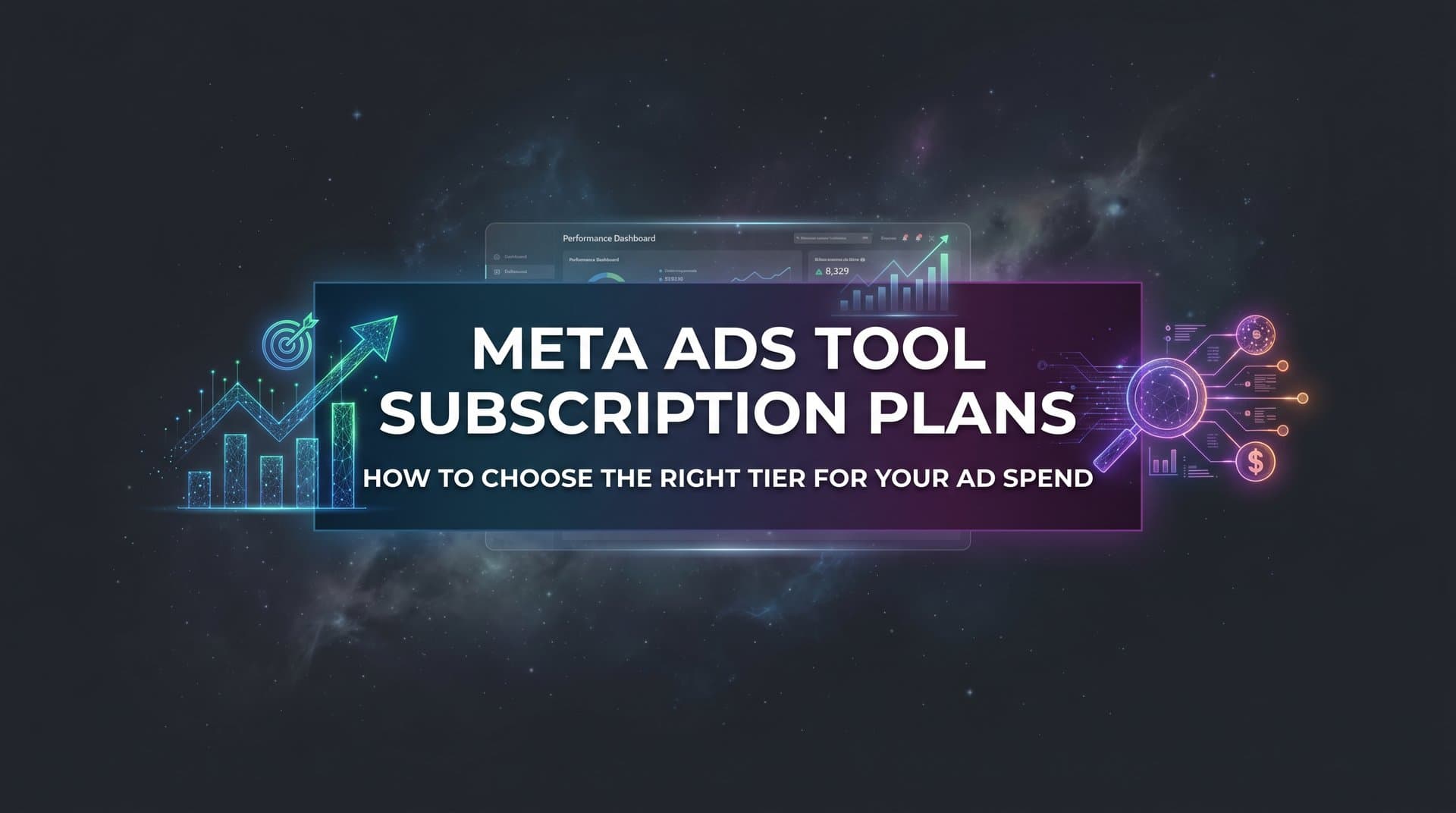 Featured image for: Meta Ads Tool Subscription Plans: How to Choose the Right Tier for Your Ad Spend