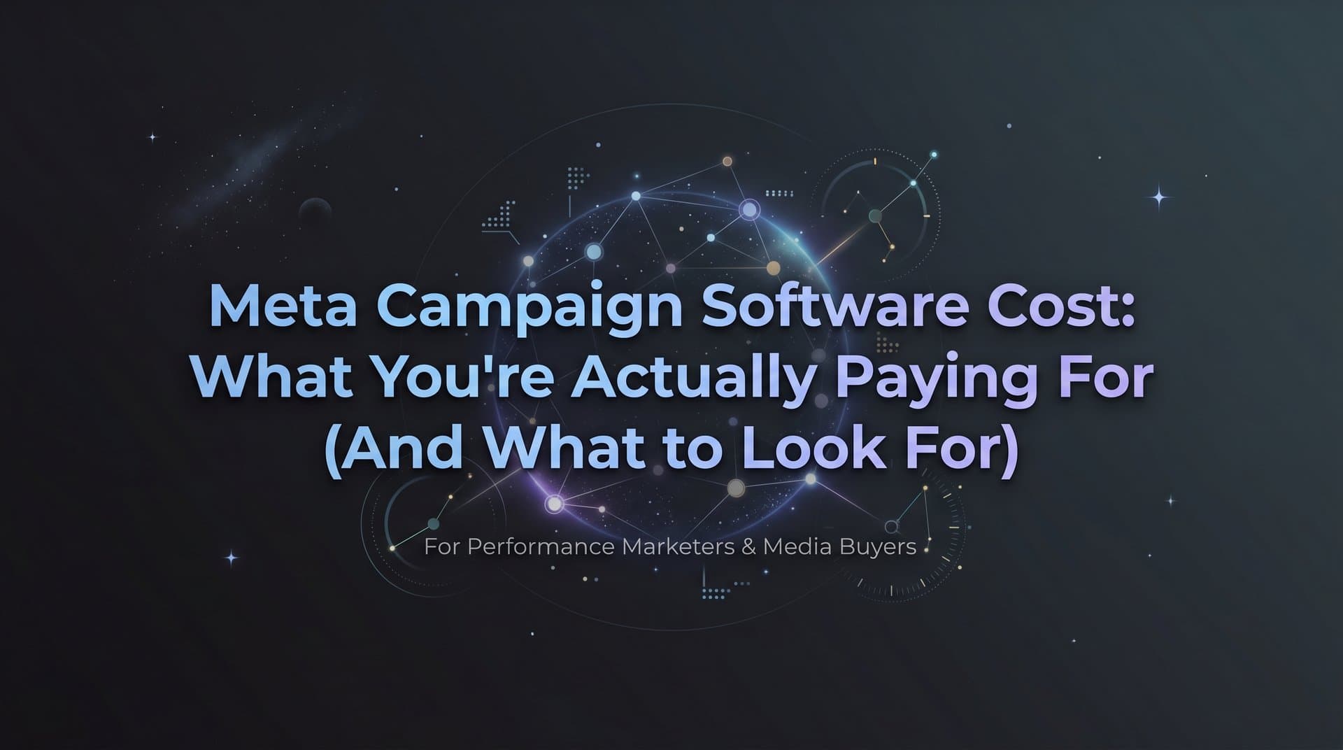 Featured image for: Meta Campaign Software Cost: What You're Actually Paying For (And What to Look For)