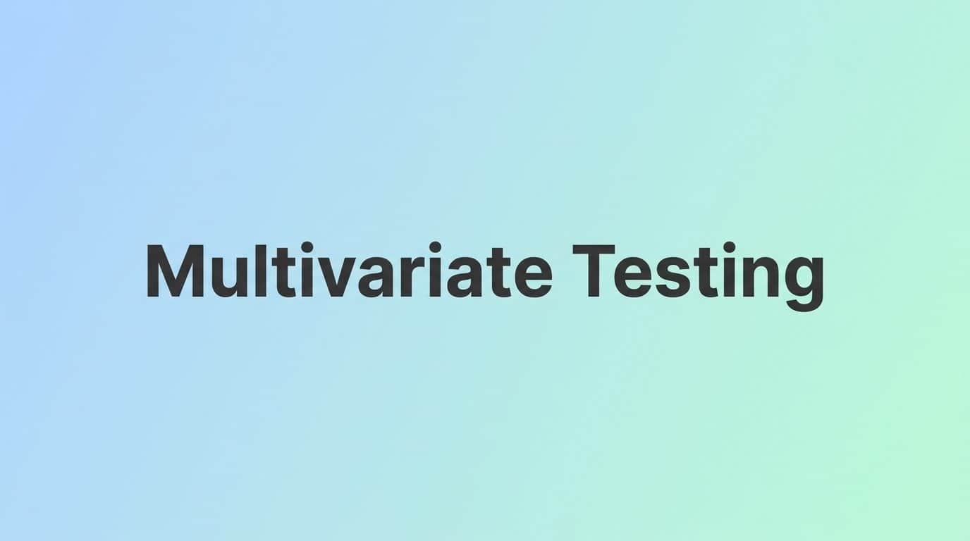 7 Strategies to Run Multivariate Testing on Meta Ads Without Wasting Budget
