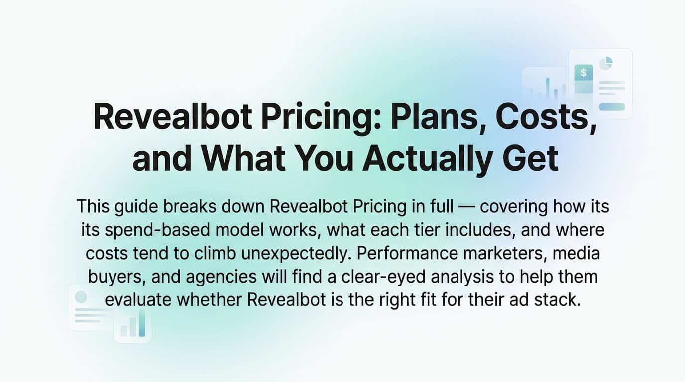 Featured image for Revealbot Pricing: Plans, Costs, and What You Actually Get