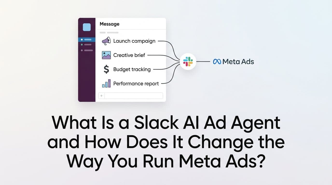Featured image for: What Is a Slack AI Ad Agent and How Does It Change the Way You Run Meta Ads?