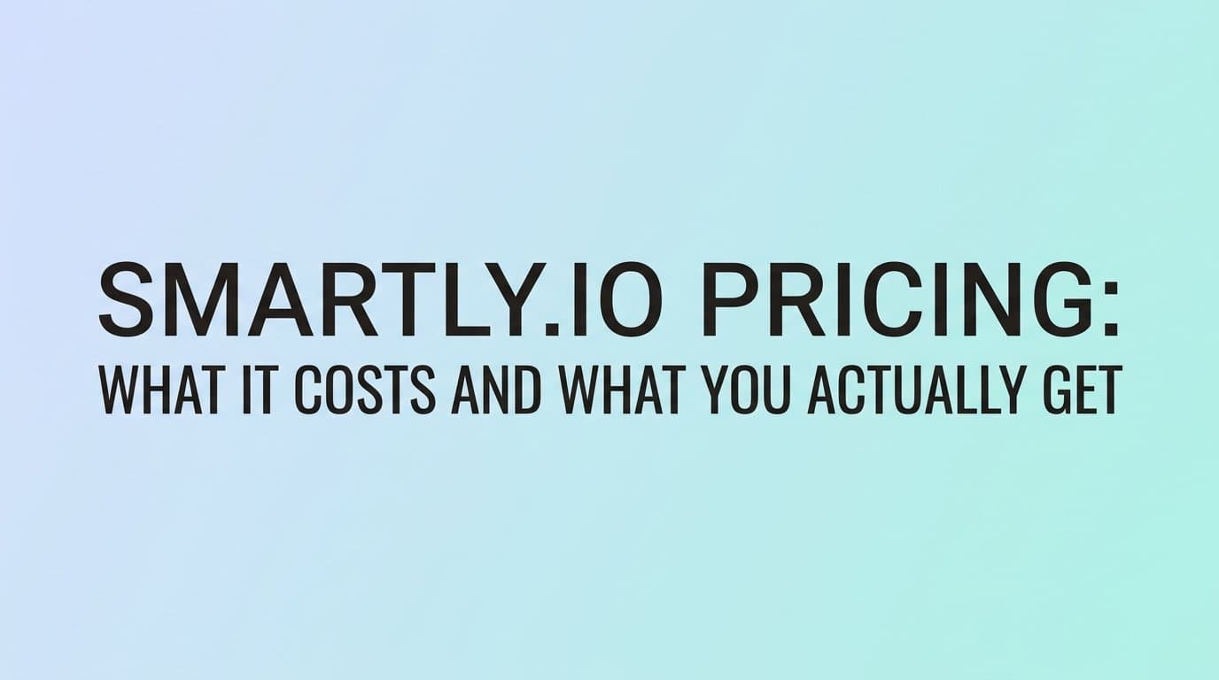 Featured image for: Smartly.io Pricing: What It Costs and What You Actually Get