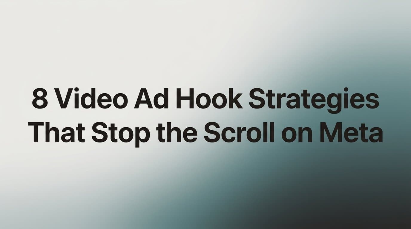 Featured image for: 8 Video Ad Hook Strategies That Stop the Scroll on Meta