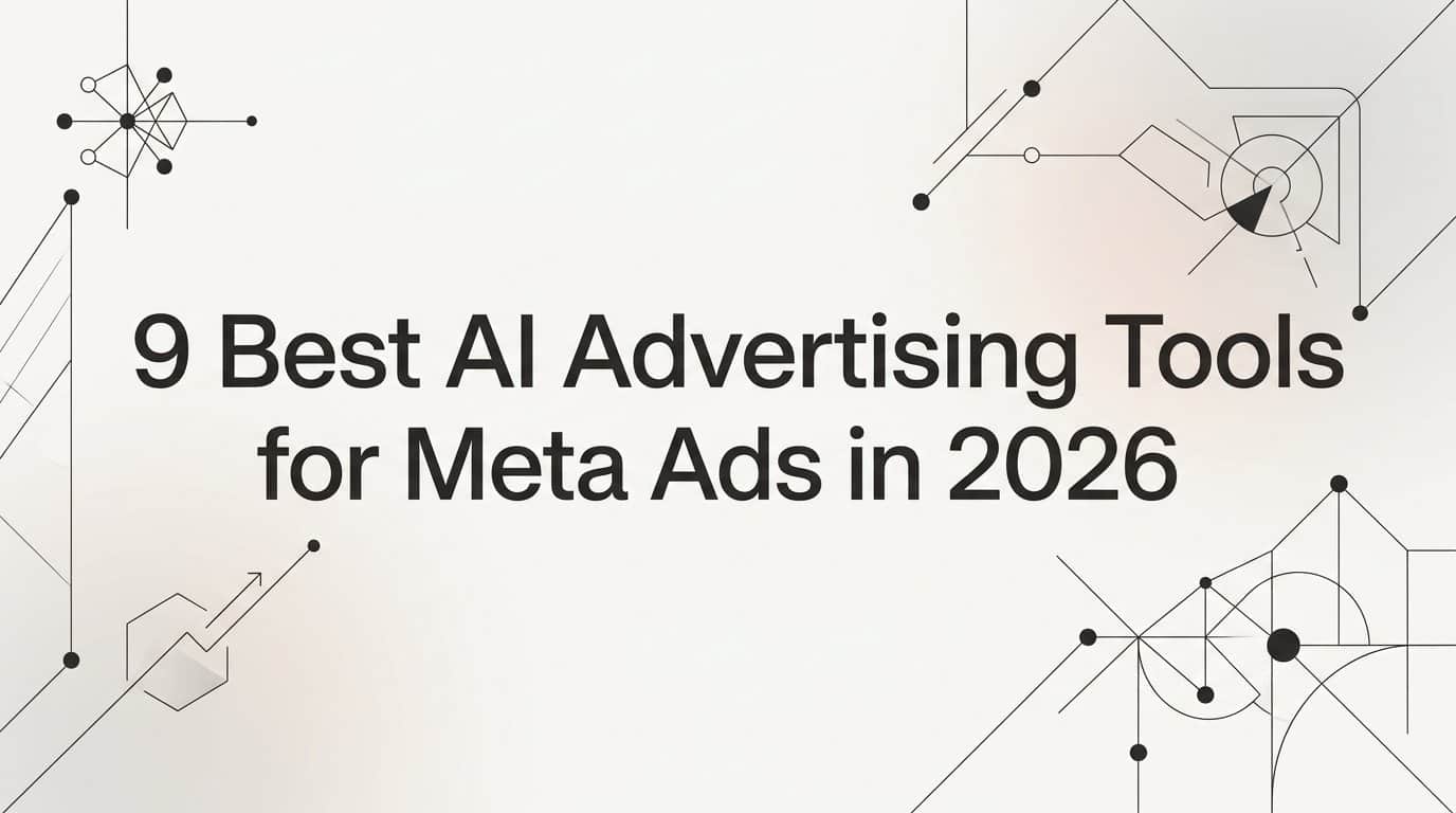 Featured image for 9 Best AI Advertising Tools for Meta Ads in 2026