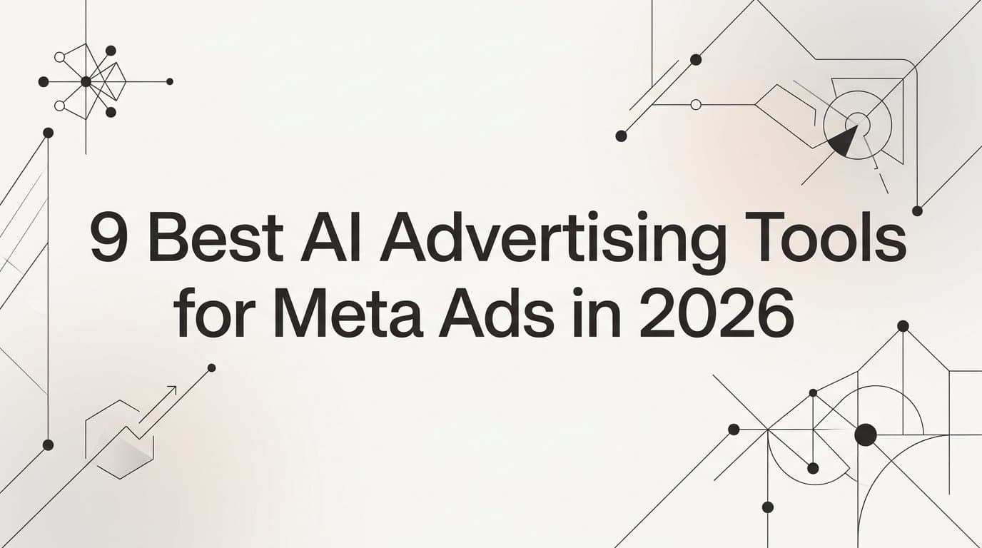Featured image for: 9 Best AI Advertising Tools for Meta Ads in 2026
