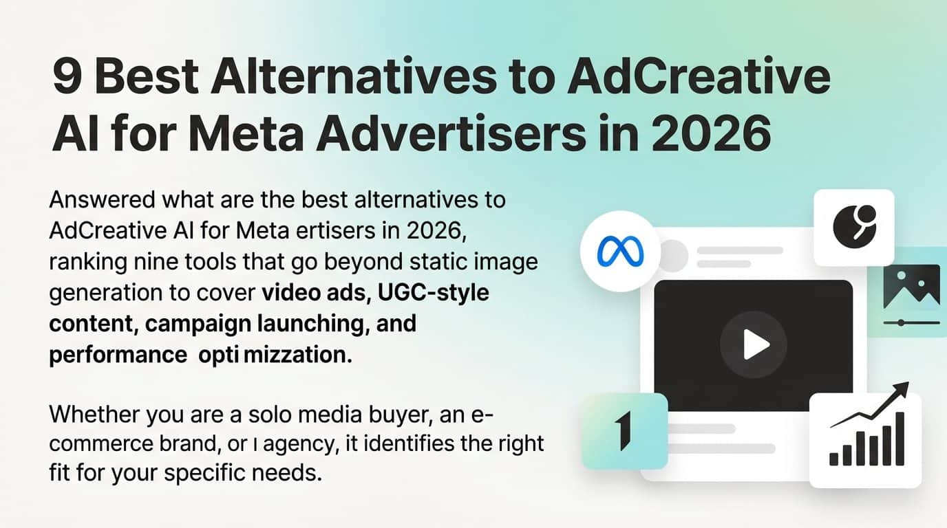 9 Best Alternatives to AdCreative AI for Meta Advertisers in 2026