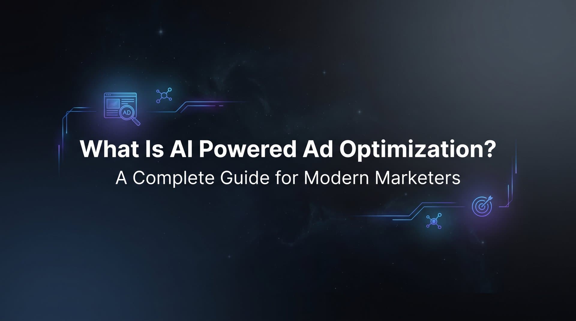 Featured image for: What Is AI Powered Ad Optimization? A Complete Guide for Modern Marketers