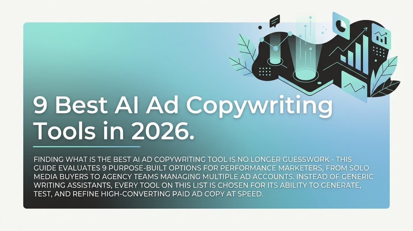 Featured image for: 9 Best AI Ad Copywriting Tools in 2026