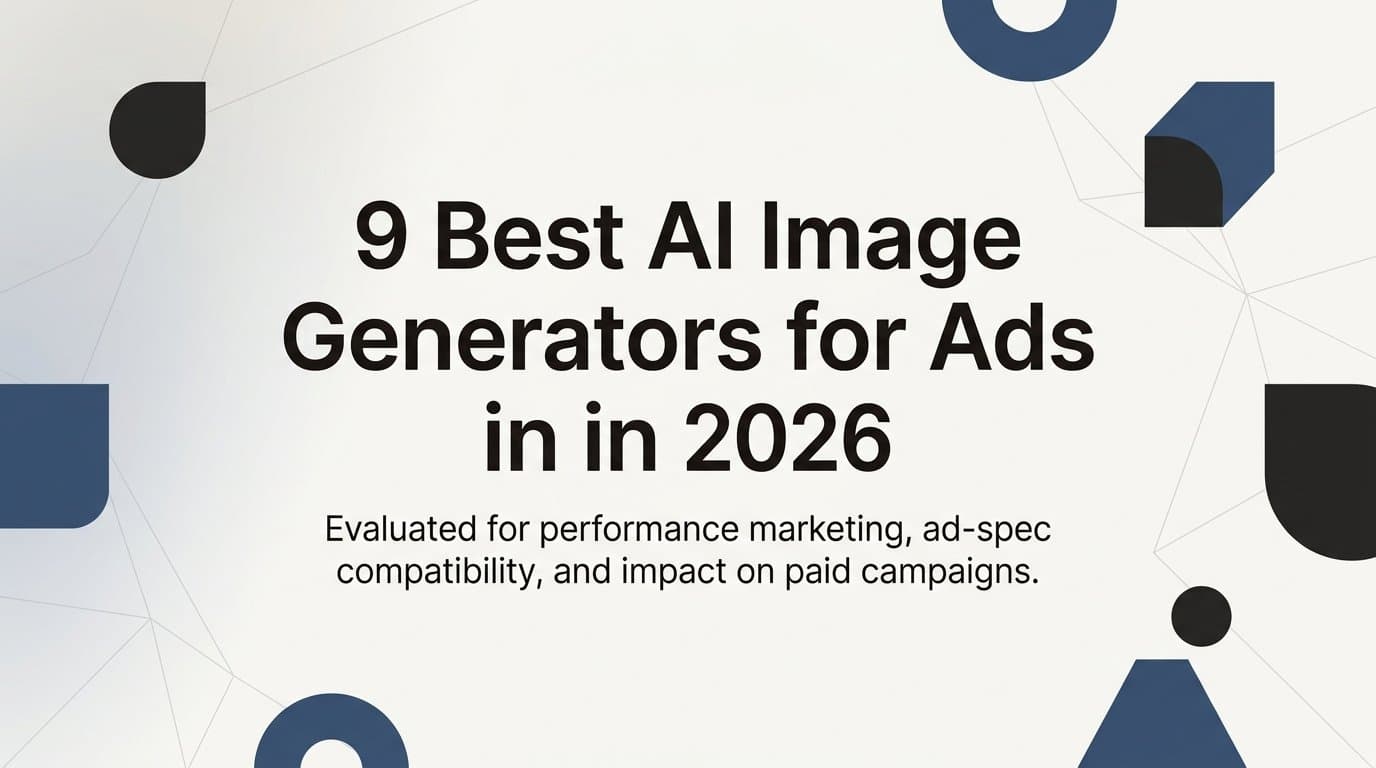 Featured image for: 9 Best AI Image Generators for Ads in 2026