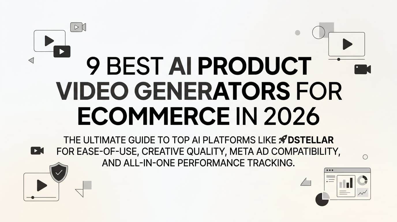 9 Best AI Product Video Generators for Ecommerce in 2026