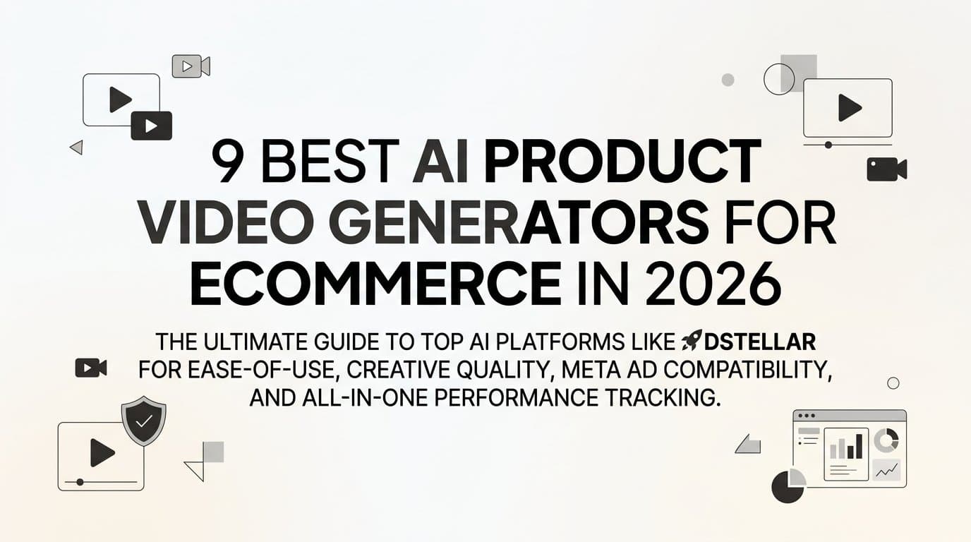 Featured image for: 9 Best AI Product Video Generators for Ecommerce in 2026