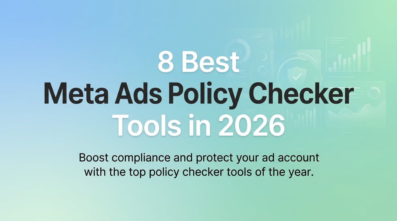 Featured image for: 8 Best Meta Ads Policy Checker Tools in 2026