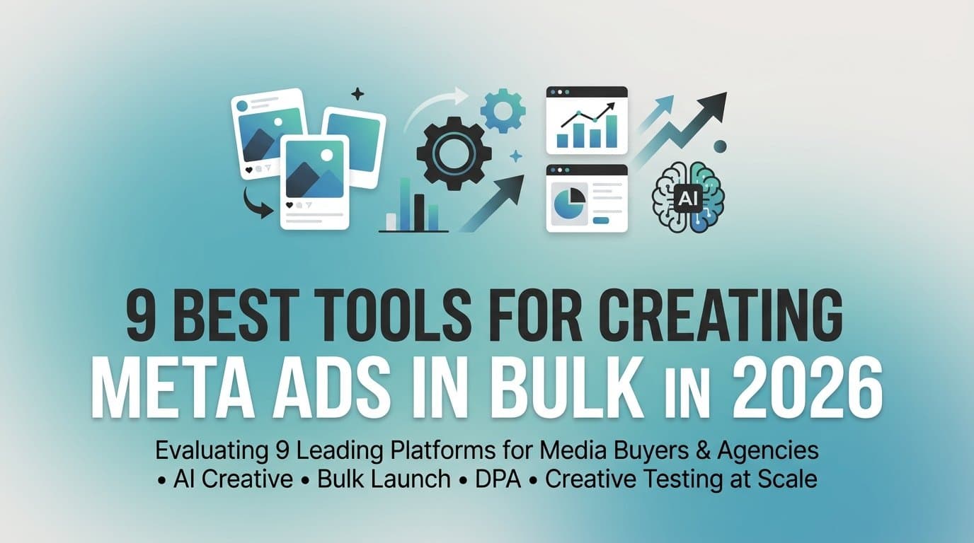 Featured image for: 9 Best Tools for Creating Meta Ads in Bulk in 2026