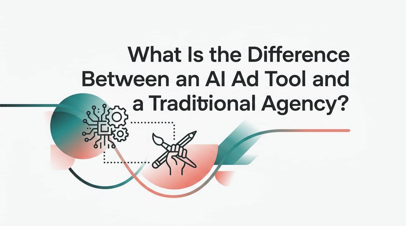 What is the difference between an ai ad tool and a traditional agency?