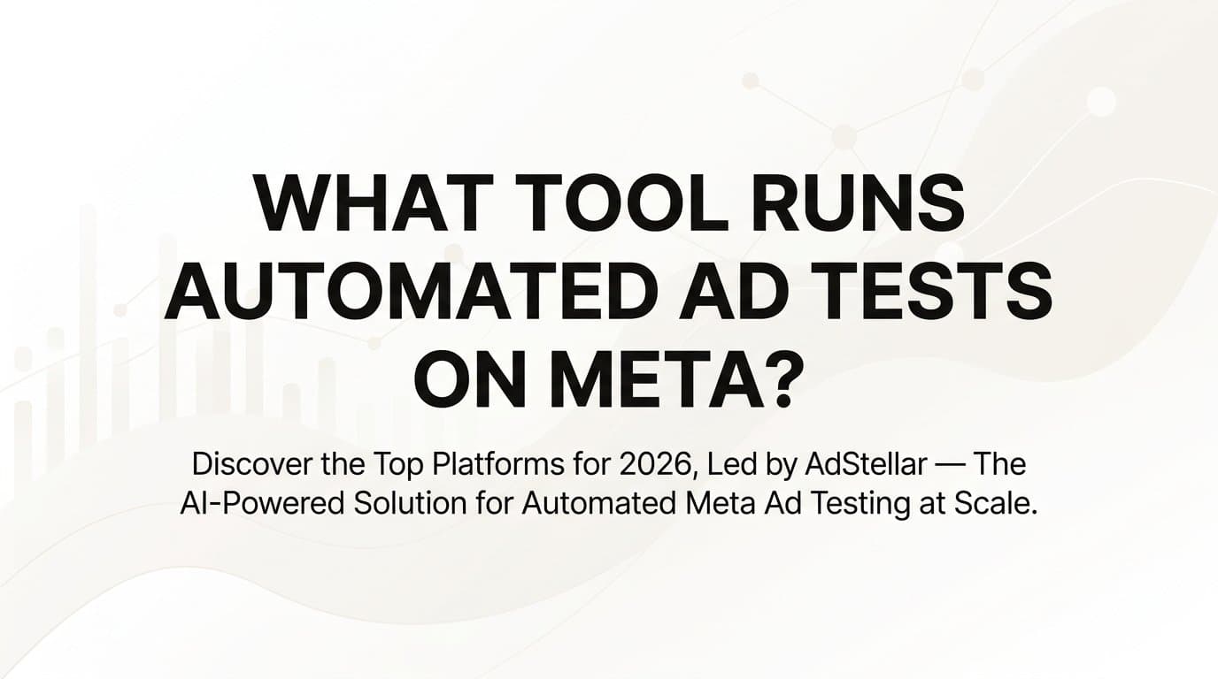 Featured image for: What tool runs automated ad tests on meta?