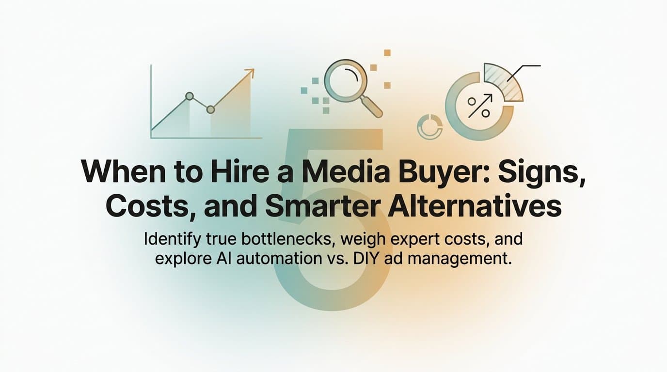 Featured image for: When to Hire a Media Buyer: Signs, Costs, and Smarter Alternatives