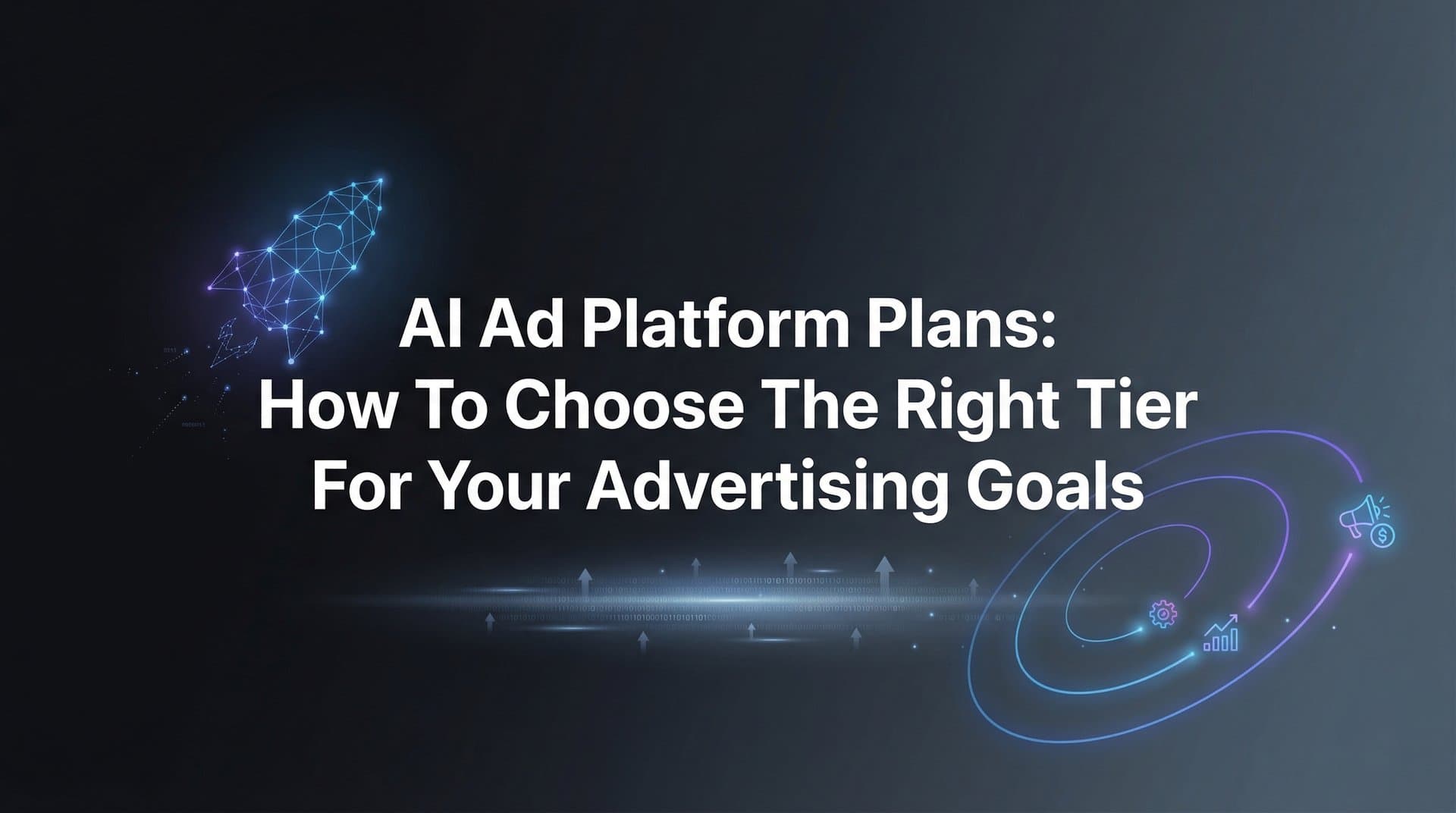 Ad Platform Algorithm AI Ad Platform Plans: Choose the Right Tier in 2026 | AdStellar